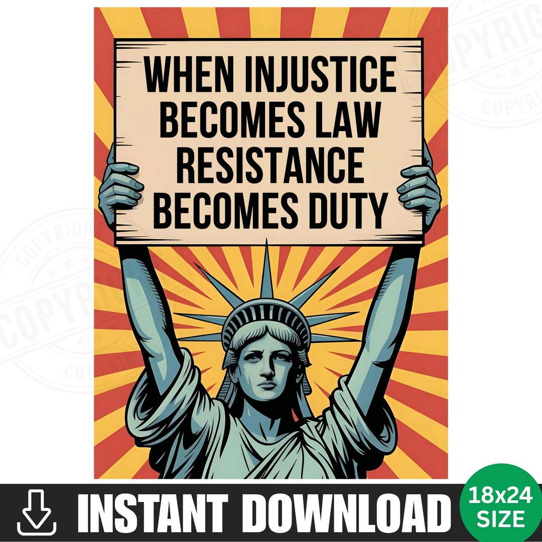 When Injustice Becomes Law Resist Protest Sign PRINTABLE No Kings Anti ...