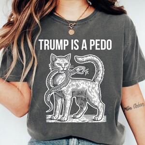 Anti Trump Shirt is a P*do Shirt | Anti-Trump T-shirt | Protest Tee