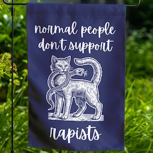 Normal People Don&#39;t Vote For Rapis Anti Trump Garden Flag, Anti Trump Liberal Feminist Activist Gift, Trump Is a Rapis Gift Flag