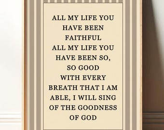 Goodness Of God Faith Print | Inspirational Faith Wall Decor | Christian Wall Art | Worship Song Poter | Goodness of God Lyrics Print