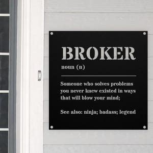 Broker Metal Sign, Realtor Gift, Realtor Closing Gift, Realtor Metal Sign, Mortgage Broker Gift, Real Estate Agent Metal Sign, Realtor Close