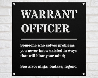 Funny Warrant Officer Gift Metal Sign  l For Women and Men l Appreciation, Birthday, Retirement Gift l Personalized Custom Name Wall Art