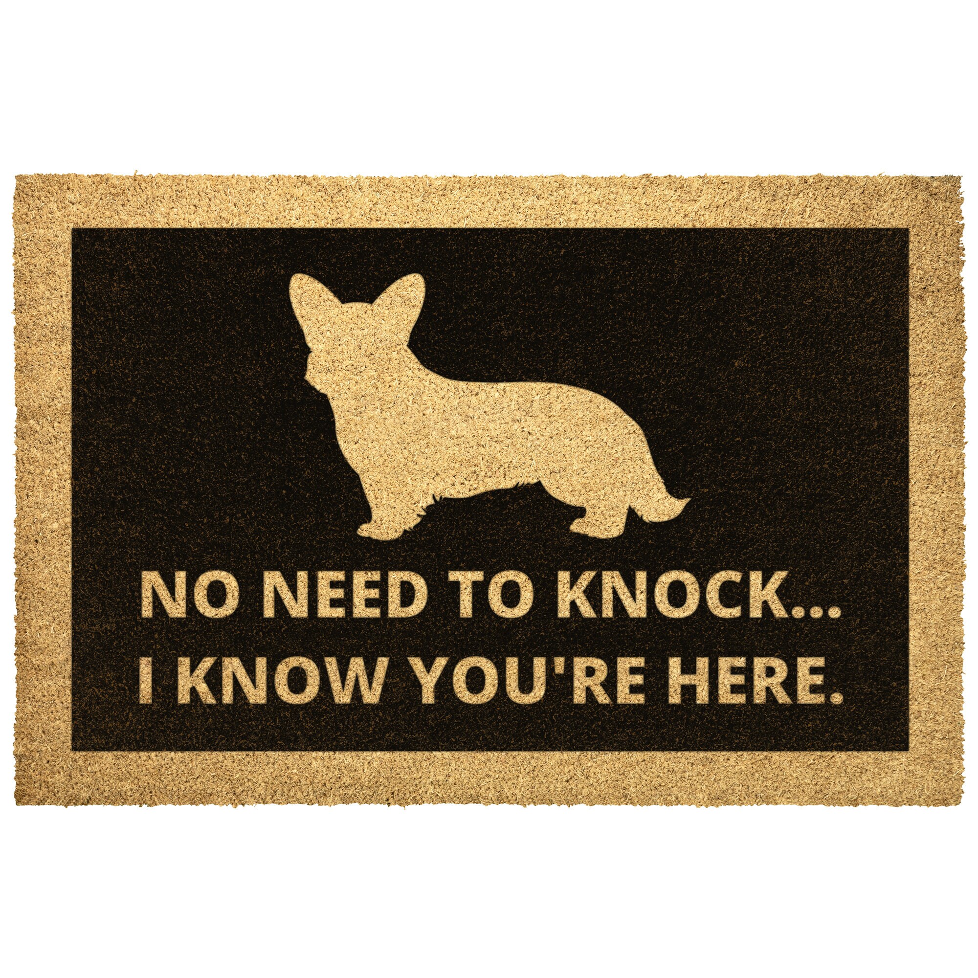 No Need to Knock I Know You Are Here Funny Cardigan Corgi Dog Coir