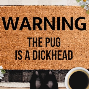 Pug Doormat Pug Door Mat Funny Welcome Mat Coir Outdoor Rug Know You Are Here Newlywed Wedding Gift New Home