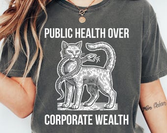 Public Health Over Corporate Wealth Shirt, Social Justice Anti Oligarchy T-shirt Activism Anti Fascism Tee, Resist