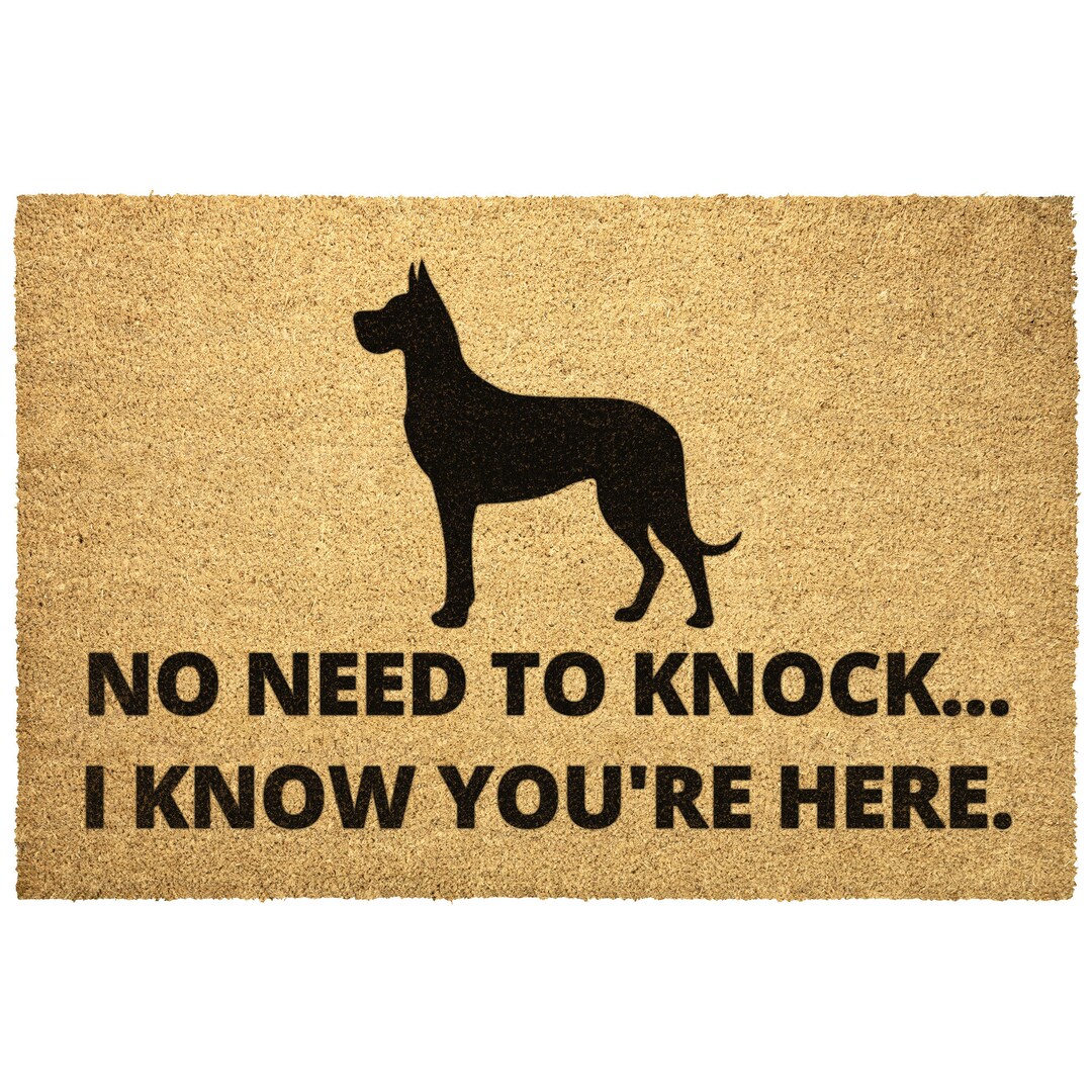 Great Dane Doormat Great Dane Ears up No Need to Knock I Know Etsy