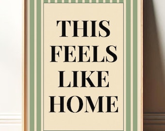 This Feels Like Home Print, Typography Wall Print, Porch Kitchen Bedroom Poster, Cozy Home Decor, Vintage Style Home Print, Cottagecore Art