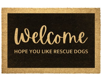 I hope you like Rescue Dogs | doormat | Rescue Dog | Dog doormat | Animal Rescue | Rescued dog | Gift for dog lover | Dog mom | Custom mat