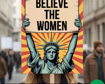 Believe The Women Protest Sign PRINTABLE No Kings Anti Trump Poster For March Resist Fascism Digital Download FDT Democrat Liberal