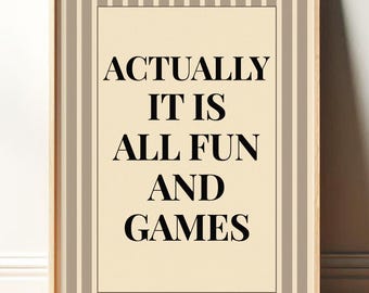 It Is All Fun and Games Print, Retro Wall Art, Trendy Print, Retro Poster, Physical Print, Dorm Decor, Typography Minimalist Retro Aesthetic