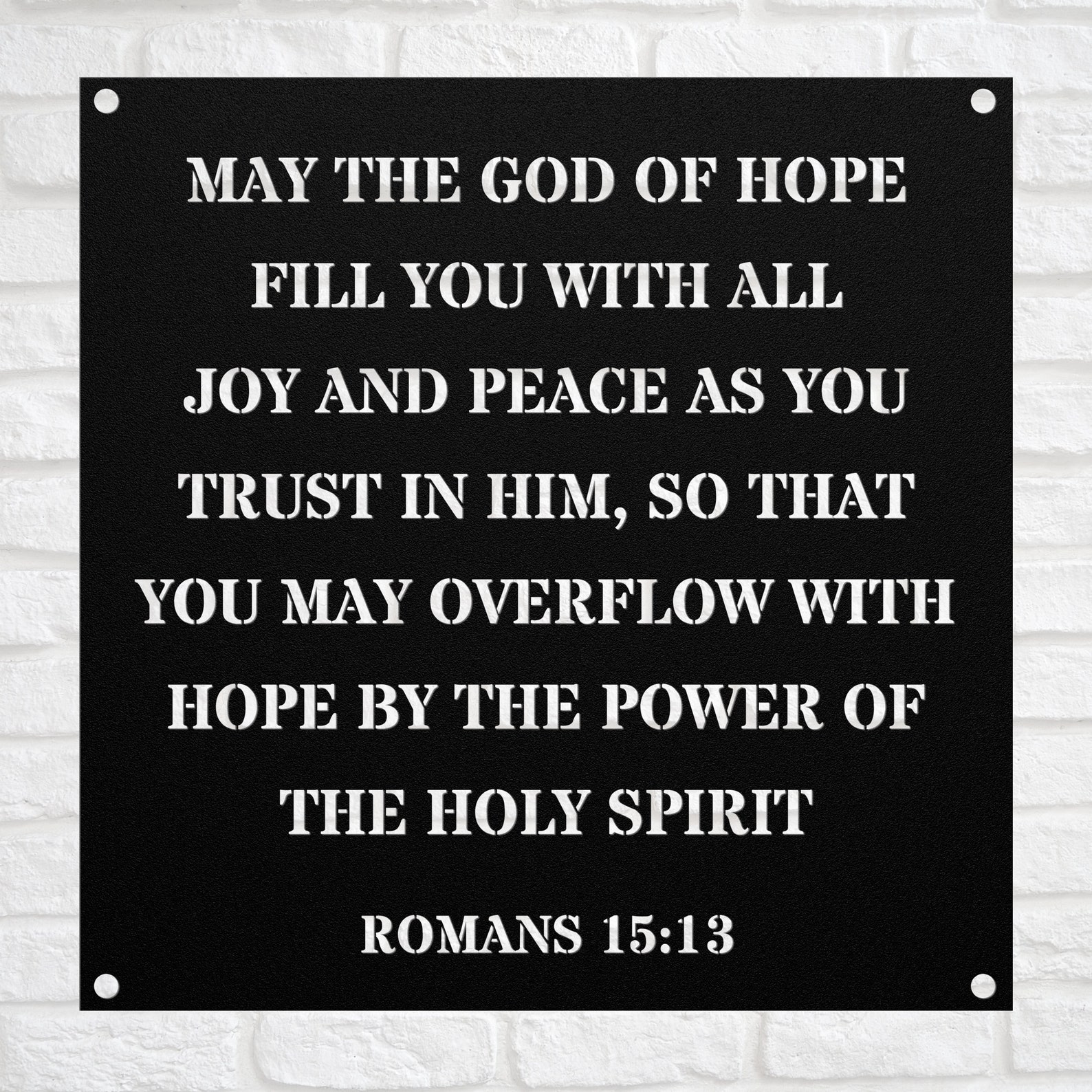 Romans 15:13 May the God of Hope Fill You With All Joy and Peace Bible ...
