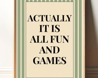It Is All Fun and Games Print, Retro Wall Art, Trendy Print, Retro Poster, Physical Print, Dorm Decor, Typography Minimalist Retro Aesthetic