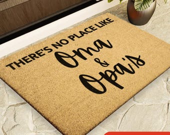 There's No Place Like Oma & Opa Door Mat, Oma Opa Doormat, Custom Oma Gift, Opa Birthday, Christmas, Housewarming