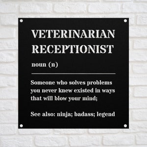 Funny Veterinarian Receptionist Gift Metal Sign l For Women and Men l Appreciation, Birthday, Christmas Gift l Personalized Custom Name Wall