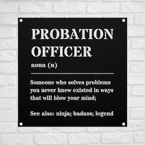 Funny Probation Officer Gift Metal Sign l For Women and Men l Appreciation, Birthday, Christmas, Retirement Gift l Personalized Name Wall Ar
