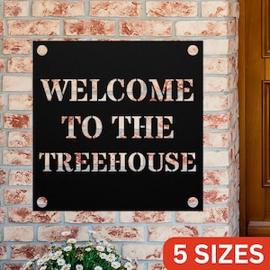 Welcome To The Treehouse Metal Sign, Fun Kids Fort or Treehouse Sign, Custom Farmhouse Kitchen Wall Metal Sign