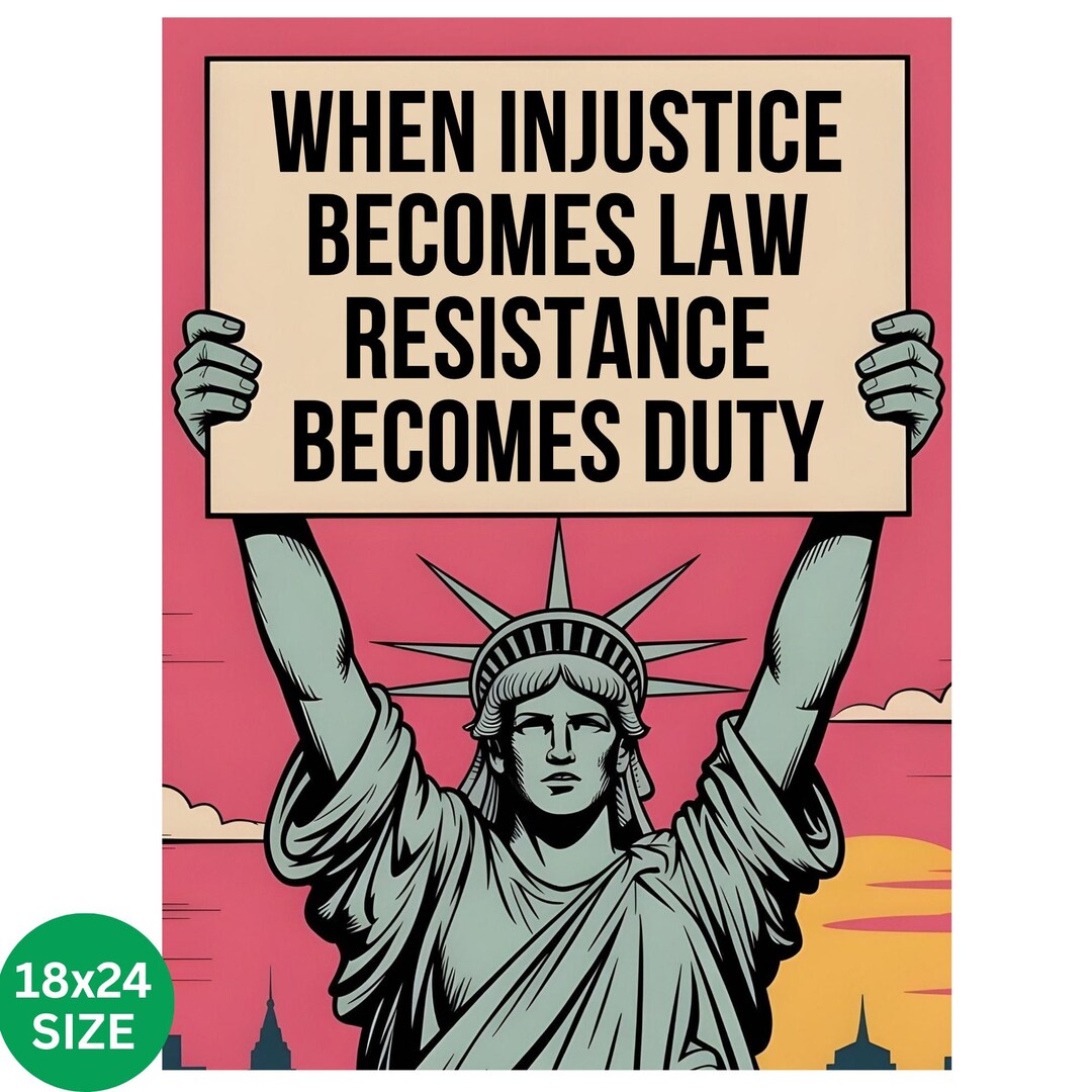 When Injustice Becomes Law Resist Protest Poster Sign Anti-trump ...