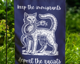 Keep The Immigrants Deport The Racists Garden Flag/Banner Flag, Anti Trump Trump Antiracist Liberal Leftist Pro Immigration Human Rights