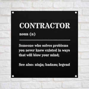 Funny CONTRACTOR Gift Metal Sign for Men and Women l For Birthday, Appreciation, Thank You Gift, A Personalized Custom Name Wall Art