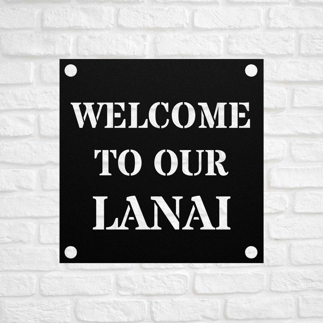 Welcome to Our Lanai Metal Sign, Lanai Sign Front Decor Porch Door