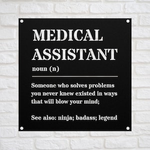 Medical Assistant Gift Metal Sign l Physician Assistant l For Birthday, Appreciation, Thank You Gift, l A Personalized Custom Name Wall Art