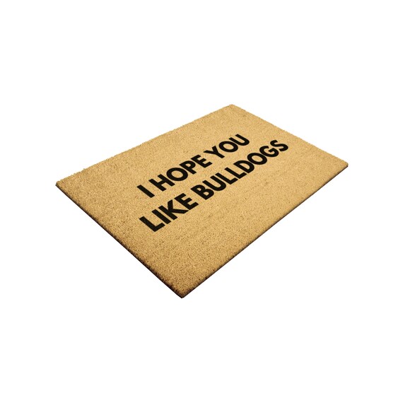 Hope you hot sale like bulldogs doormat