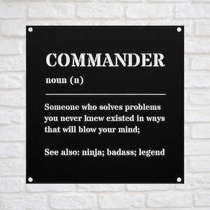 Funny COMMANDER Gift Metal Sign for Men and Women l For Birthday, Appreciation, Thank You Gift, A Personalized Custom Name Wall Art
