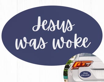 Jesus Woke Magnet Car Bumper, Progressive Christian Social Justice Human Rights Liberal Leftist Socialist, Funny Anti Trump Magnet