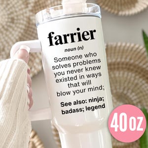 Farrier Gift Tumbler l Birthday, Appreciation, Christmas Gifts l Stainless Steel With Straw l 40oz Tumbler