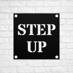 Step Up Sign, Watch Your Step Custom Metal Sign, Street Sign or Door Name Plate Plaque