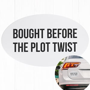 Bought Before Plot Twist Anti Elon Car Magnet Bumper Regret Eco Not Elon Sucks Deport Elon Awful Funny Car Accessory Electric Vehicle Decor