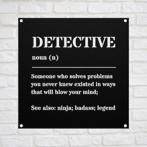 Funny Police Detective Gift Metal Sign For Women and Men, For Xmas, Birthday, Appreciation, Thank You Gift, A Personalized Custom Name Wall