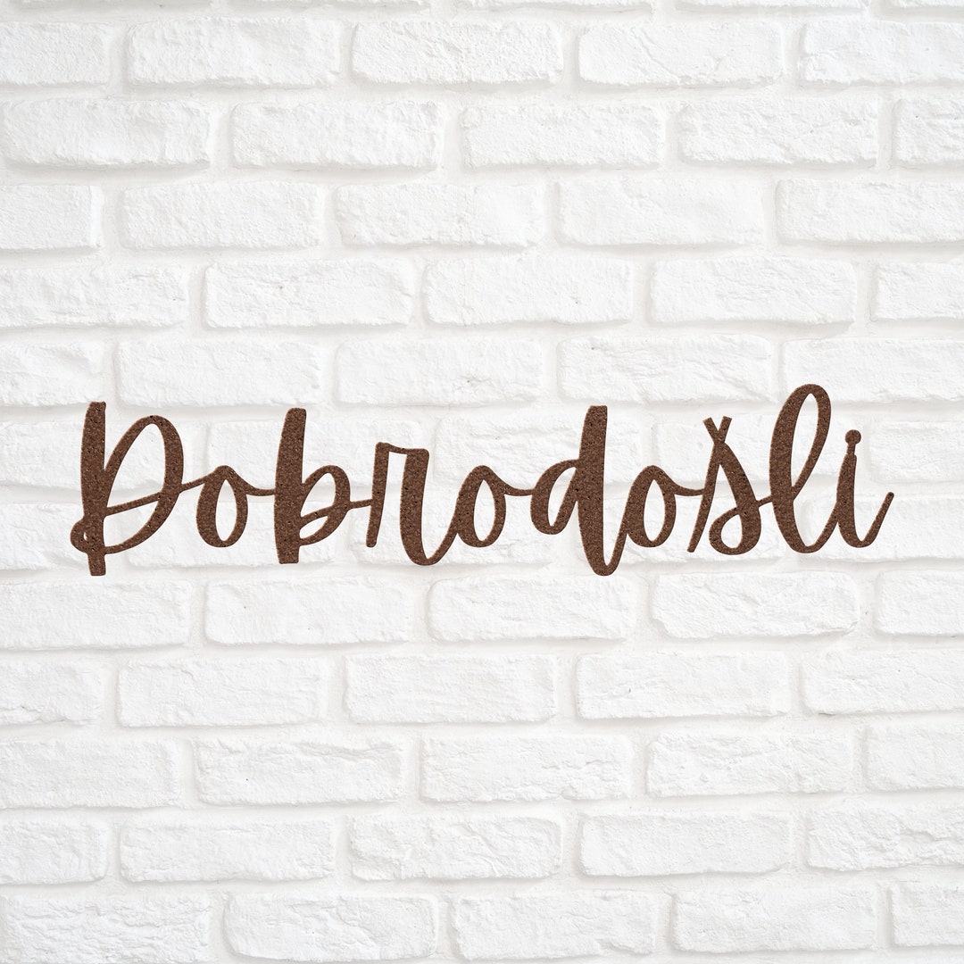 Croatian Metal Sign Dobrodošli Wall Art Plaque Croatia Front Home Decor