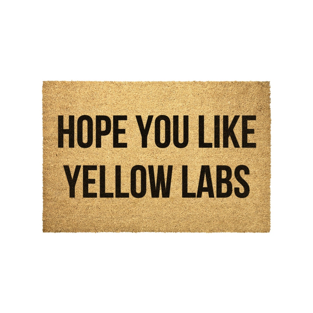 Yellow Labrador Gift Hope You Like Yellow Labs Doormat Outdoor Rug - Main Image