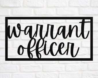 Funny Warrant Officer Gift Metal Sign l For Women and Men l Appreciation, Birthday, Retirement Gift l Personalized Custom Name Wall Art