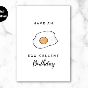 Imprimable Avoir une carte d'anniversaire Eggcellent, carte d'anniversaire drôle, carte d'anniversaire jeu de mots, carte d'anniversaire simple pour lui, carte d'anniversaire petit ami