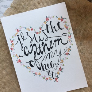 Jesus, the Anthem of My Heart | Original Calligraphy Watercolor