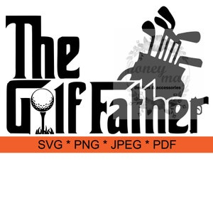 Golf, Golfing, Father's Day, The Golf Father, SVG, HTV, Digital Download, Silhouette, Happy Father's Day Shirt