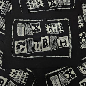 TAX THE CHURCH sew on punk patch 5 x 7