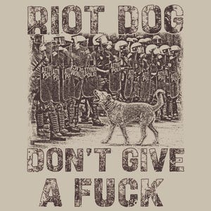 RIOT DOG political art t-shirt