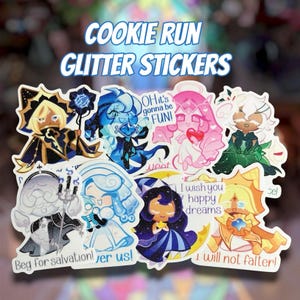 May include: A collection of Cookie Run glitter stickers featuring various cartoon characters with sparkling finishes. The stickers include text such as "COOKIE RUN GLITTER STICKERS," "Oh it's gonna be FUN!," "Beg for salvation!," "I wish you happy dreams," and "I will not falter!"