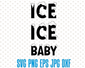Download Ice Ice Baby Svg Etsy