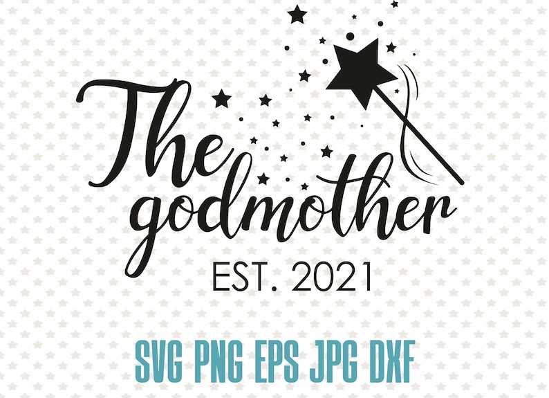 Free Free 317 Best Godmother Ever Svg Free SVG PNG EPS DXF File