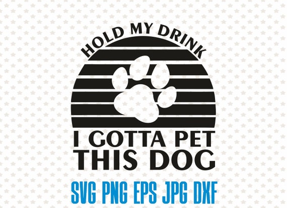 Hold my drink i gotta pet this dog online