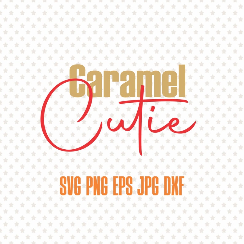 Download Caramel cutie svg print Vector melanin quote shirt ...