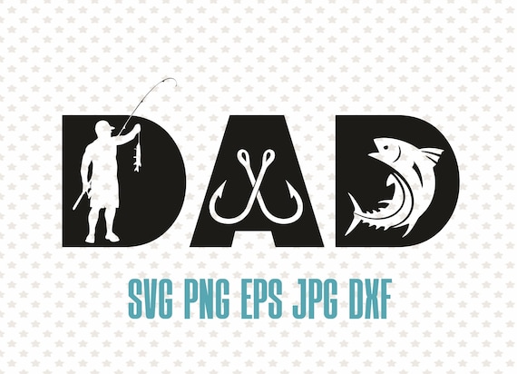 Fishing Dad Svg, Dad Svg, Fishing Svg, Reel Cool Dad Print, Daddy