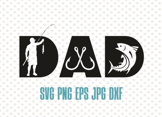 Free Free 78 Fishing Dad Svg SVG PNG EPS DXF File