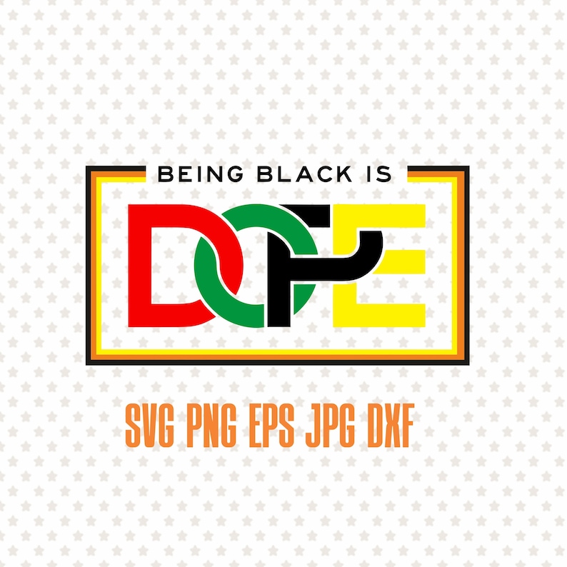 Download Being black is dope svg printable quote black history svg ...