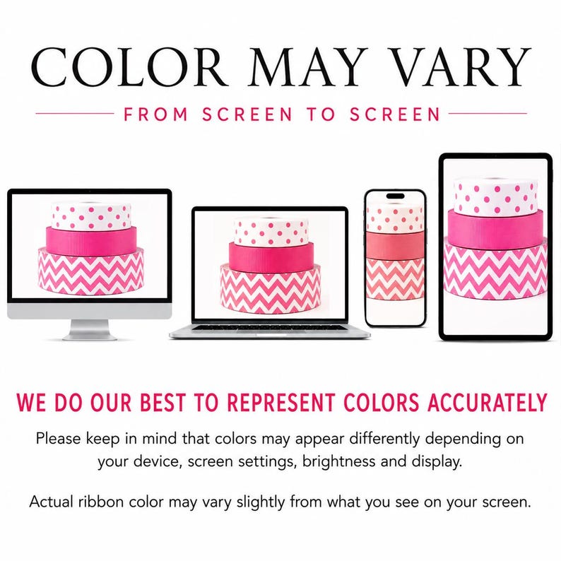 K&ouml;nnte beinhalten: Eine digitale Grafik mit drei gestapelten Rollen aus rosa-wei&szlig;em Band auf einem Computermonitor, Laptop, Smartphone und Tablet. Der Text lautet: COLOR MAY VARY FROM SCREEN TO SCREEN. WE DO OUR BEST TO REPRESENT COLORS ACCURATELY.