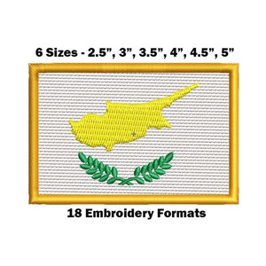 May include: Embroidered patch of the flag of Cyprus. The flag is yellow with a white outline of the island of Cyprus and a green olive branch on a white background. The patch is available in six sizes: 2.5 inches, 3 inches, 3.5 inches, 4 inches, 4.5 inches, and 5 inches. The text "6 Sizes - 2.5", 3", 3.5", 4", 4.5", 5" and "18 Embroidery Formats" is printed below the patch.